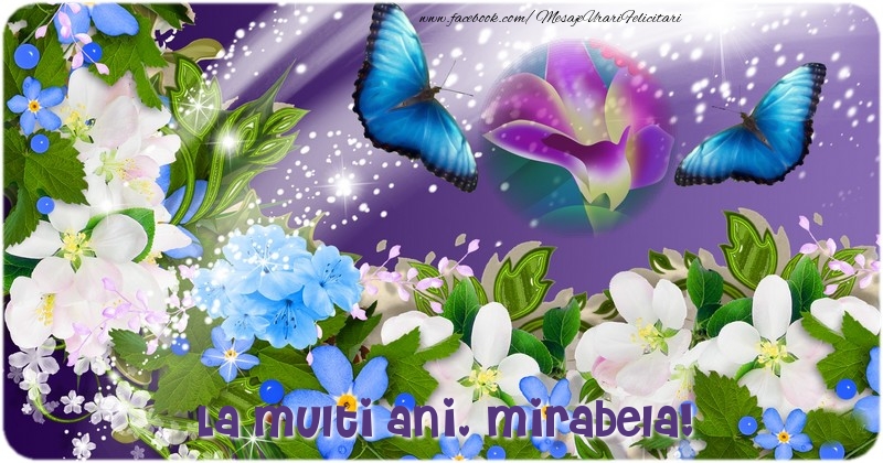 La multi ani Mirabela, - Felicitari de La Multi Ani
