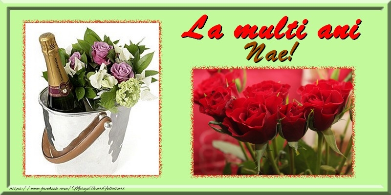 La multi ani Nae - Felicitari de La Multi Ani cu trandafiri