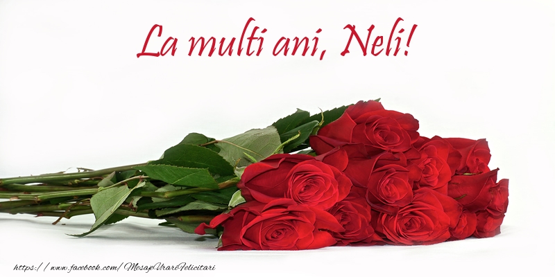  La multi ani, Neli! - Felicitari de La Multi Ani cu flori