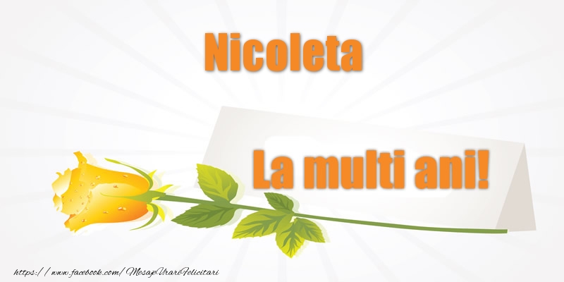 Pentru Nicoleta La multi ani! - Felicitari de La Multi Ani cu flori