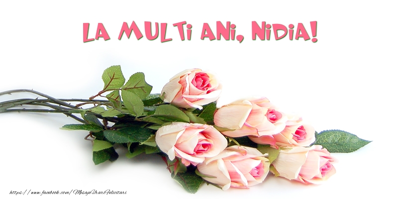 Trandafiri: La multi ani, Nidia! - Felicitari de La Multi Ani cu flori