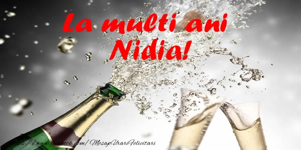 La multi ani Nidia! - Felicitari de La Multi Ani cu sampanie
