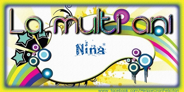 La multi ani Nina - Felicitari de La Multi Ani