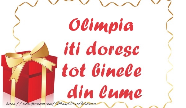  Olimpia iti doresc tot binele din lume - Felicitari de La Multi Ani