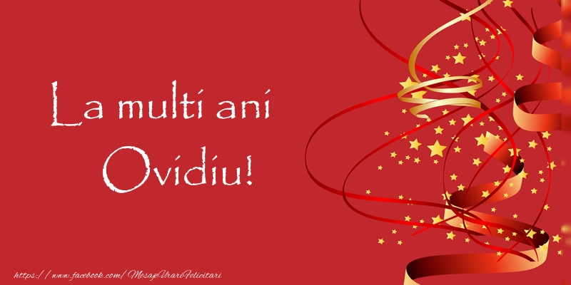  La multi ani Ovidiu! - Felicitari de La Multi Ani