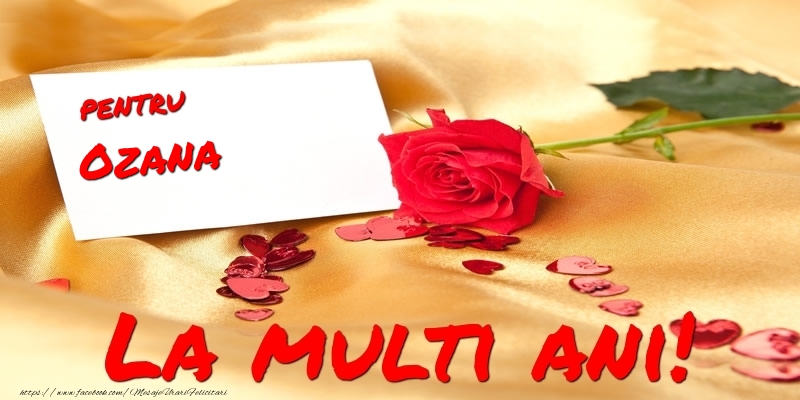 Pentru Ozana La multi ani! - Felicitari de La Multi Ani cu trandafiri