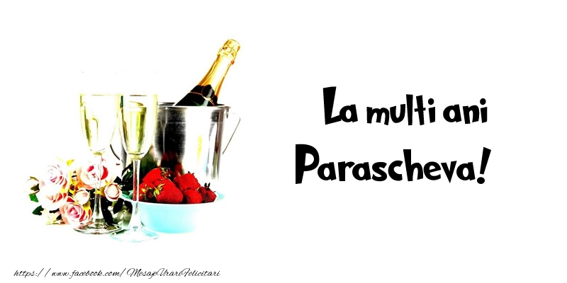 La multi ani Parascheva! - Felicitari de La Multi Ani cu flori si sampanie