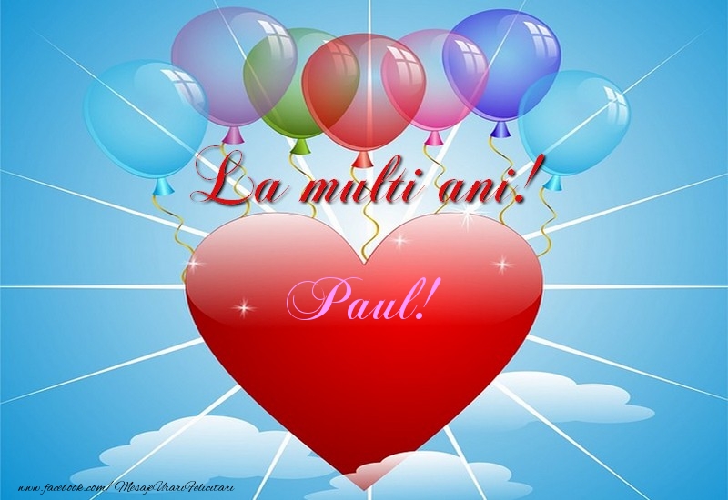 La multi ani, Paul! - Felicitari de La Multi Ani