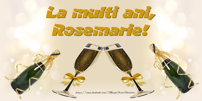 La multi ani, Rosemarie! - Felicitari de La Multi Ani cu sampanie