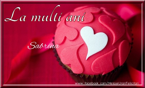 La multi ani Sabrina - Felicitari de La Multi Ani