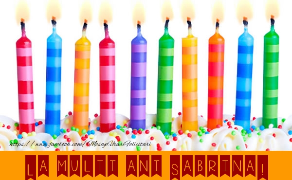 La multi ani Sabrina! - Felicitari de La Multi Ani