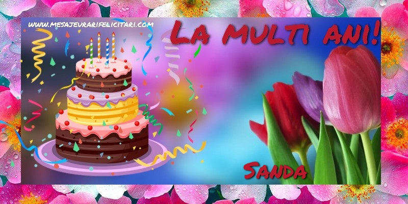 La multi ani, Sanda! - Felicitari de La Multi Ani