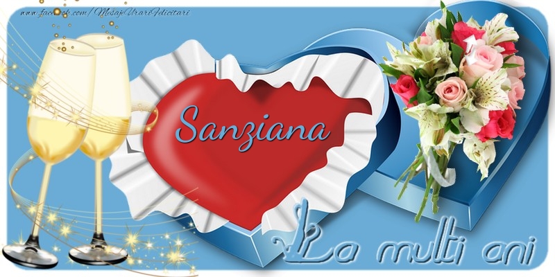 La multi ani, Sanziana! - Felicitari de La Multi Ani