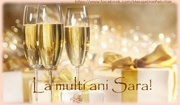 La multi ani Sara! - Felicitari de La Multi Ani cu sampanie