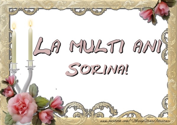  La multi ani Sorina - Felicitari de La Multi Ani