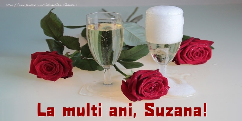  La multi ani, Suzana! - Felicitari de La Multi Ani cu trandafiri