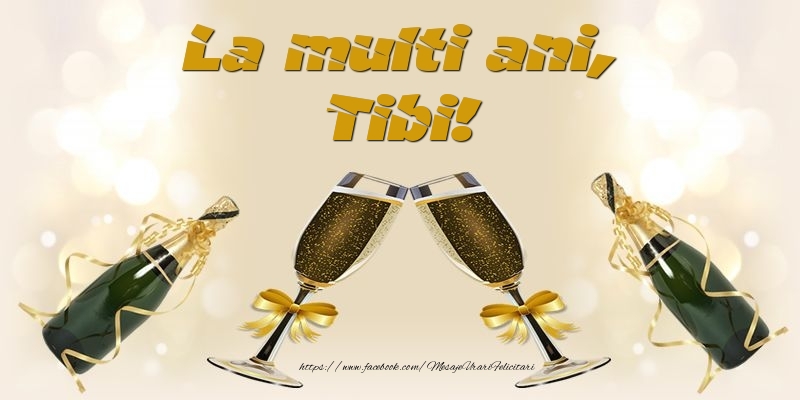La multi ani, Tibi! - Felicitari de La Multi Ani cu sampanie