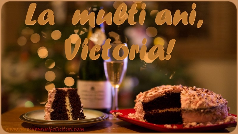 La multi ani, Victoria! - Felicitari de La Multi Ani cu tort