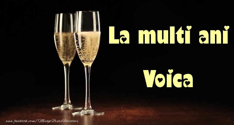 La multi ani Voica - Felicitari de La Multi Ani cu sampanie