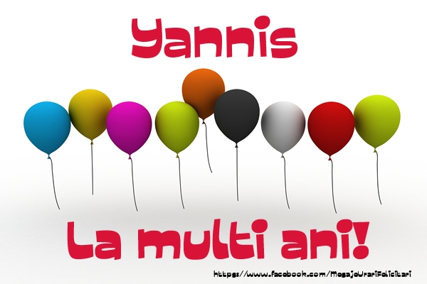  Yannis La multi ani! - Felicitari de La Multi Ani