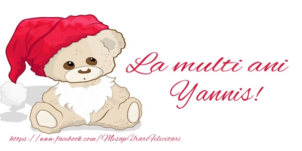 La multi ani Yannis! - Felicitari de La Multi Ani
