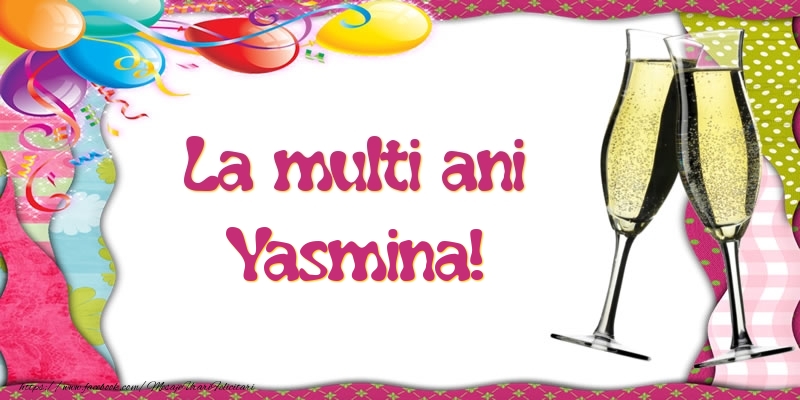 La multi ani, Yasmina! - Felicitari de La Multi Ani