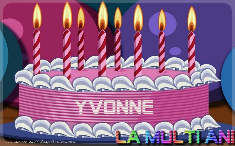 La multi ani, Yvonne - Felicitari de La Multi Ani cu tort