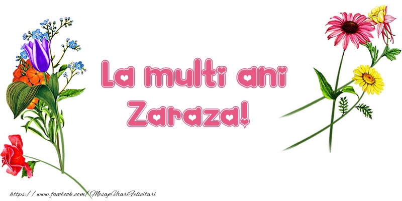  La multi ani Zaraza! - Felicitari de La Multi Ani cu flori