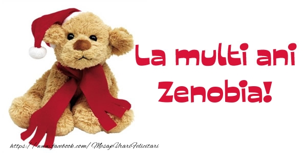 La multi ani Zenobia! - Felicitari de La Multi Ani