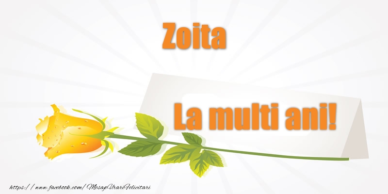 Pentru Zoita La multi ani! - Felicitari de La Multi Ani cu flori