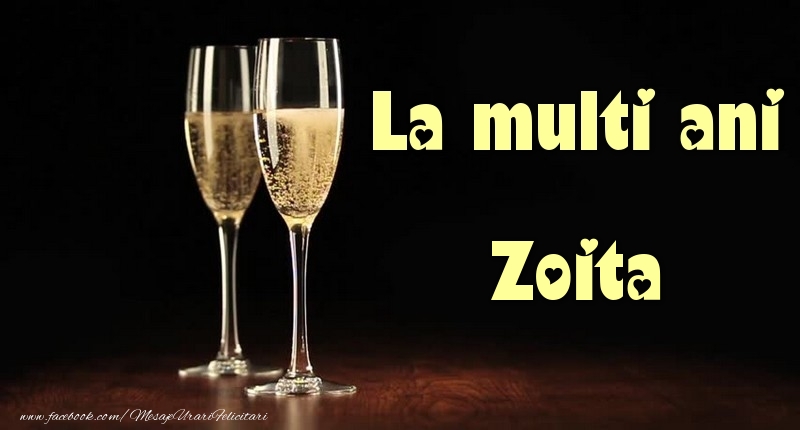 La multi ani Zoita - Felicitari de La Multi Ani cu sampanie